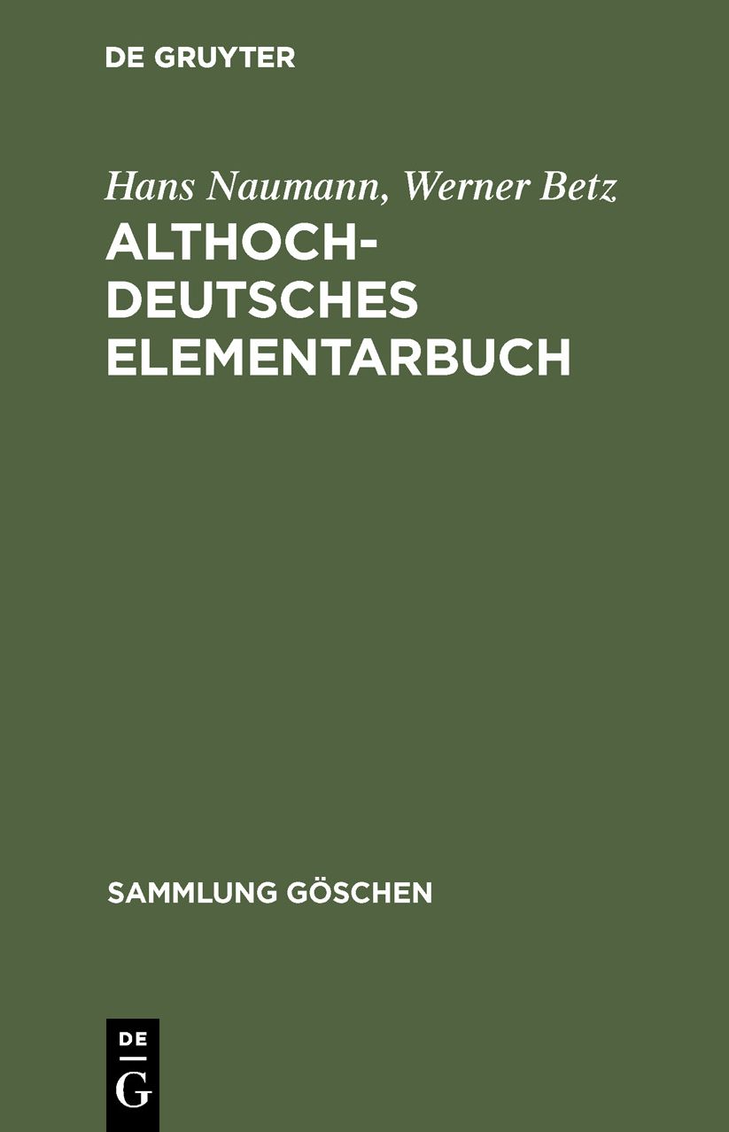 Althochdeutsches Elementarbuch: Grammatik und Texte