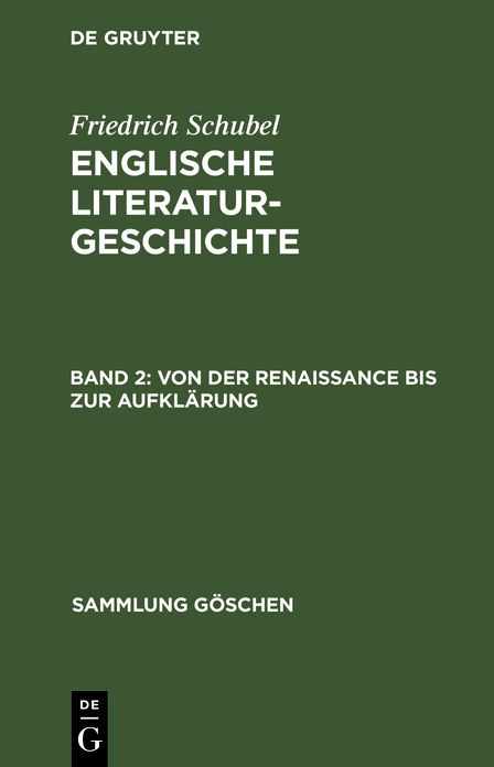 Englische Literaturgeschichte, Bd. II: Von der Renaissance bis zur Aufklärung