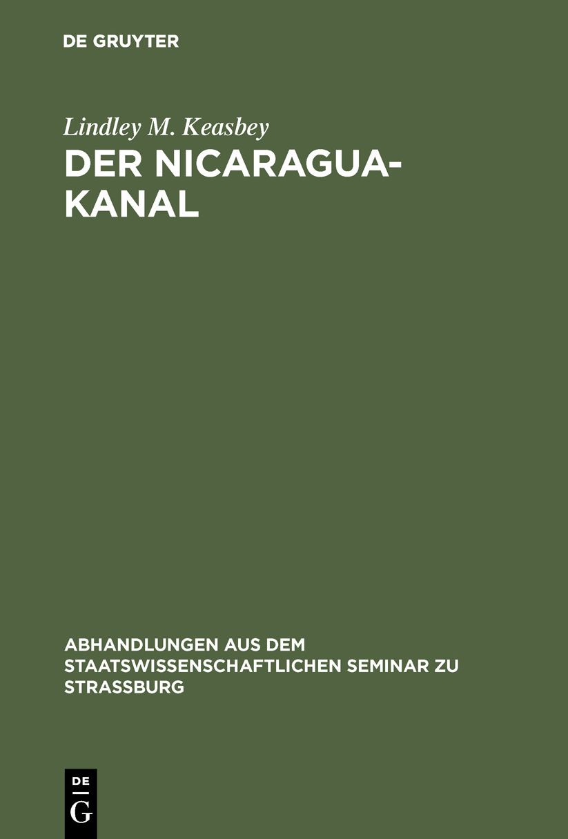 Der Nicaragua-Kanal: Geschichte und Beurtheilung des Projekts