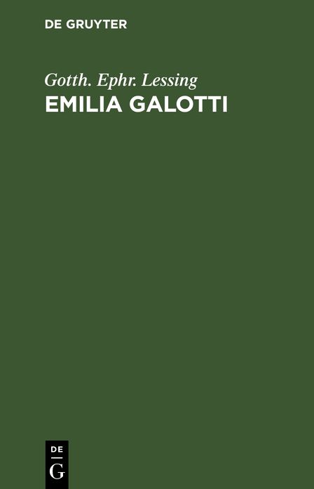 Emilia Galotti: Ein Trauerspiel in fÃ¼nf AufzÃ¼gen
