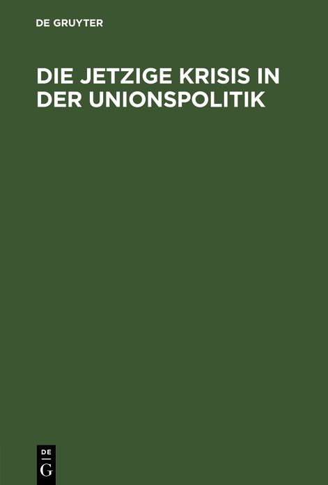 Die jetzige Krisis in der Unionspolitik: September 1850