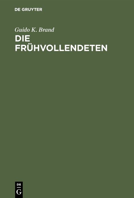 Die Frühvollendeten: Ein Beitrag zur Literaturgeschichte