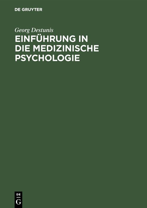 Einführung in die medizinische Psychologie: (Für Mediziner U. Psychologen)