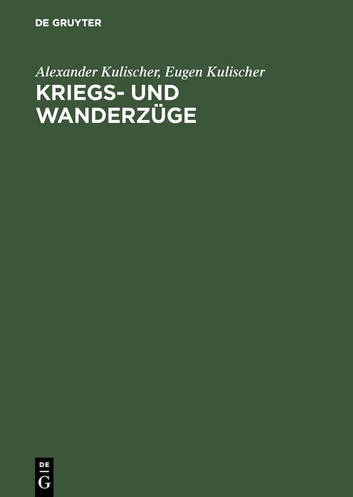 Kriegs- und Wanderzuge: Weltgeschichte als Volkerbewegung