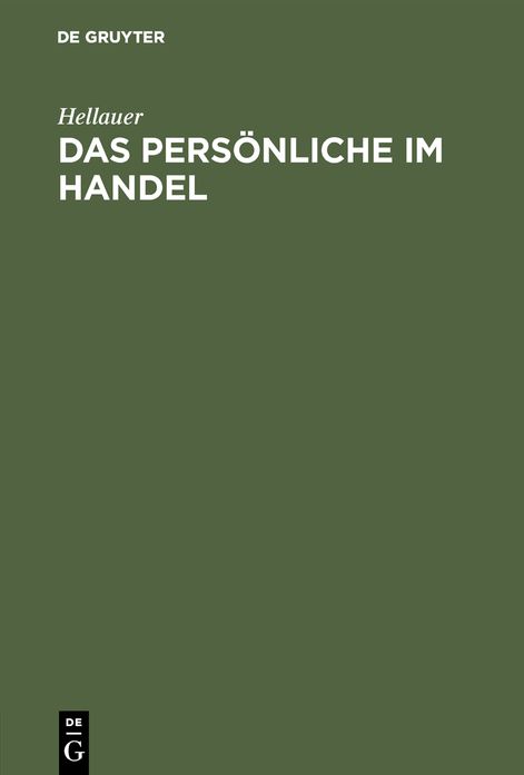 Das Persönliche im Handel: Zur Feier des Geburtstages Sr. Maj. des Kaiseres am 27. Januar 1914 in der Aula der Handels-Hochschule