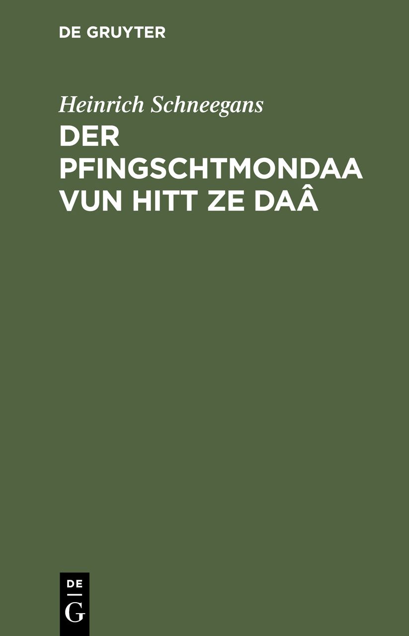 Der Pfingschtmondaa vun hitt ze Daa Dramatisches Culturbild aus dem Elsaß am Ende des 19. Jahrhunderts