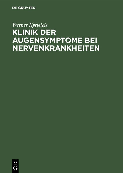 Klinik der Augensymptome bei Nervenkrankheiten: (ein Leitfaden für die Praxis)