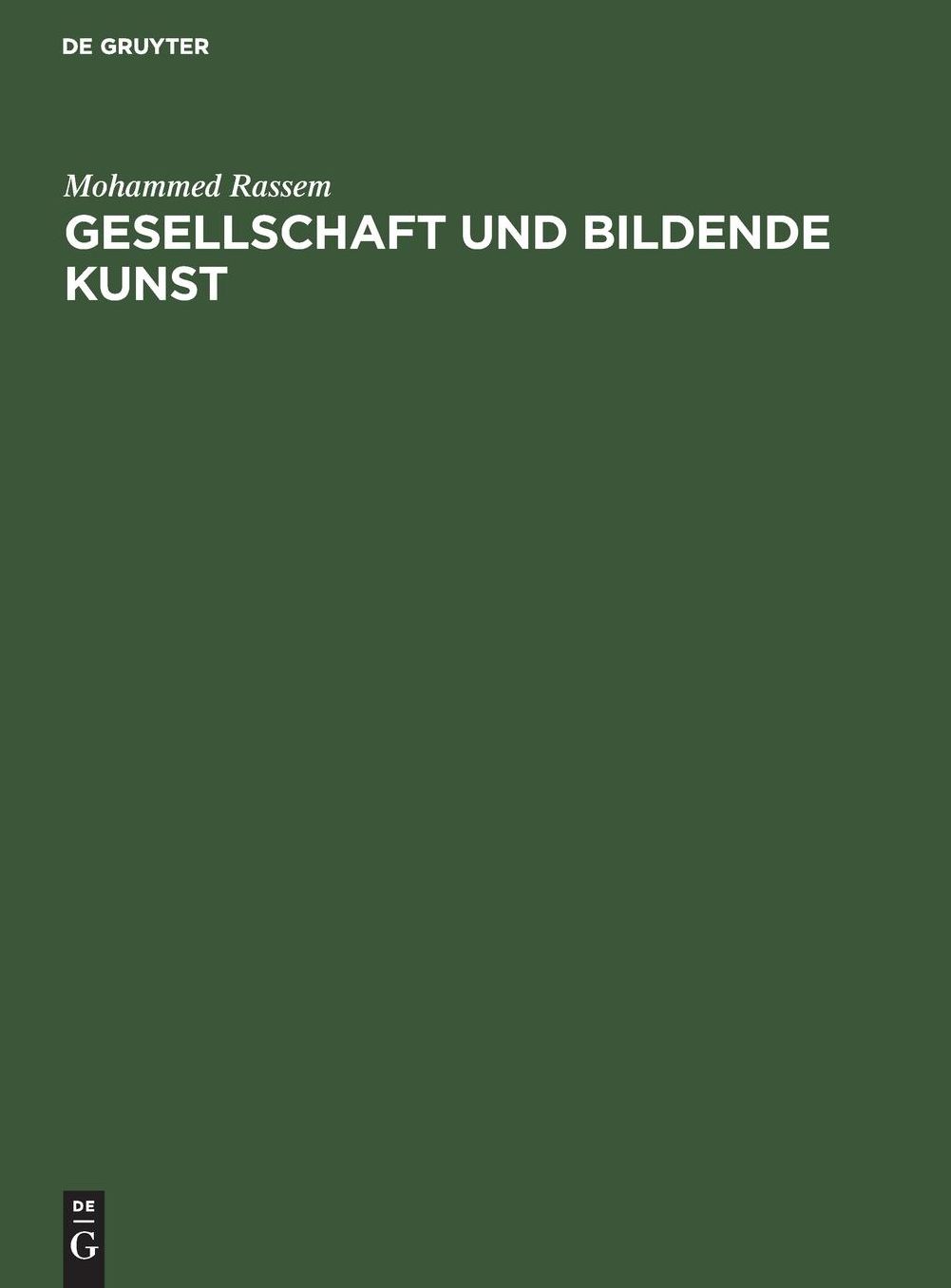 Gesellschaft und bildende Kunst: Eine Studie zur Wiederherstellung D. Problems