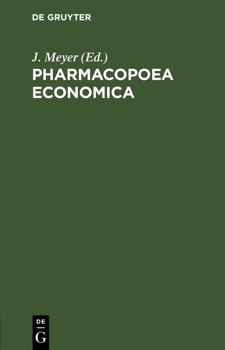 Pharmacopoea economica: Anleitung zur Kostenersparniss bei dem Arznei-Verordnen ...