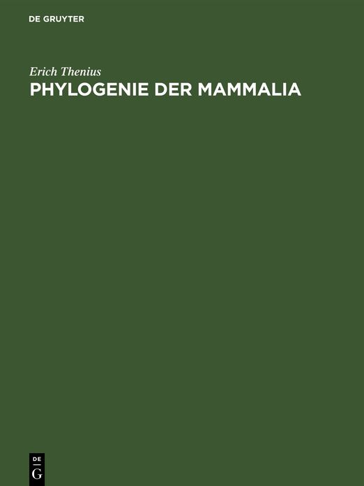 Phylogenie Der Mammalia: Stammesgeschichte Der Saugetiere (Einschliesslich Der Hominiden)