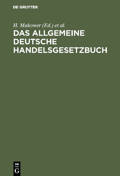 Das allgemeine Deutsche Handelsgesetzbuch: Nebst dem Preussischen Einführgsgesetze vom 24. Juni 1861 und der Instruktion vom 12. Dez. 1861. Für den praktischen Gebrauch aus den Quellen erläutert