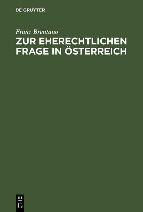 Zur eherechtlichen Frage In Österreich: Krasnopolski's Rettgsversuch einer verlorenen Sache
