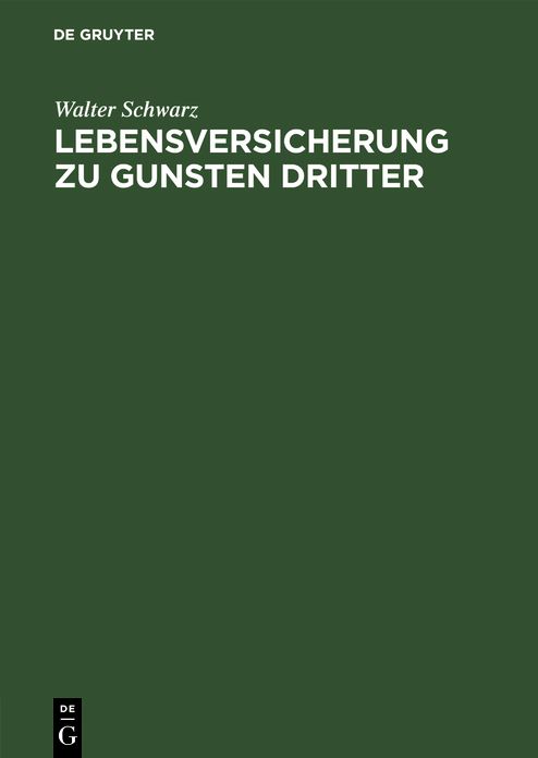 Lebensversicherung zu Gunsten Dritter: Insbesondere der Interessenkonflikt zwischen dem Begünstigten und den Gläubigern des Versicherungsnehmers