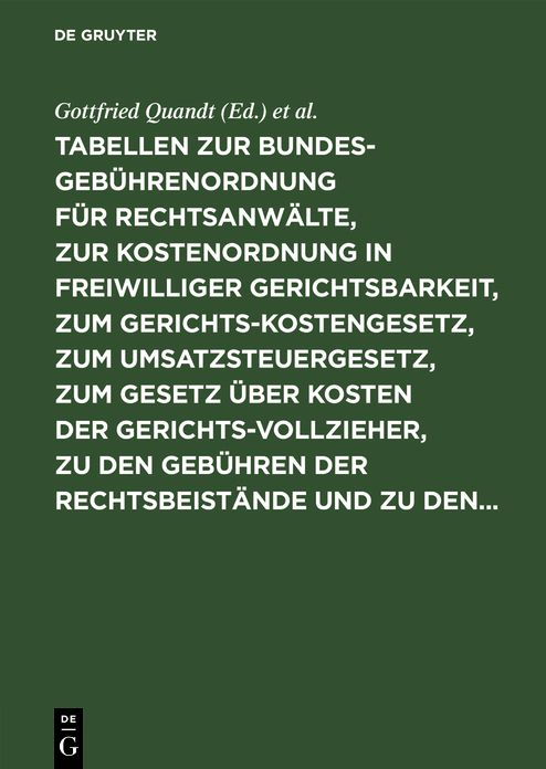 Tabellen zur Bundesgebührenordnung für Rechtsanwälte, zur Kostenordnung in freiwilliger Gerichtsbarkeit, zum Gerichtskostengesetz, zum Umsatzsteuergesetz, zum Gesetz über Kosten der Gerichtsvollzieher, zu den Gebühren der Rechtsbeistände und zu Den...: Ne