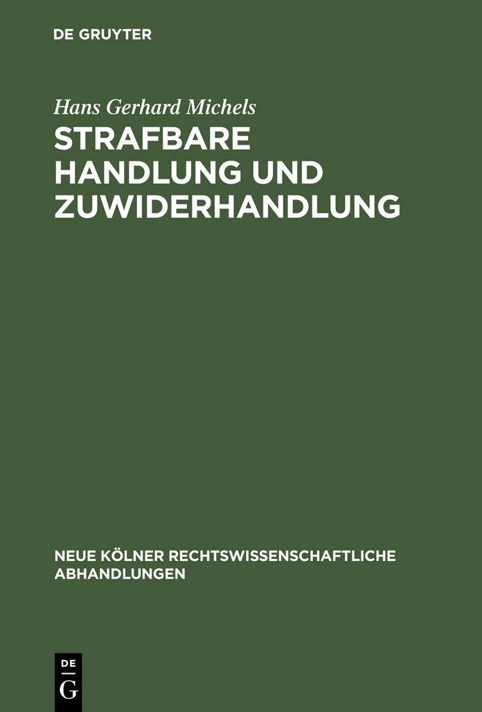 Strafbare Handlung und Zuwiderhandlung: Versuch einer materiellen Unterscheidung zwischen Kriminal- und Verwaltungsstrafrecht