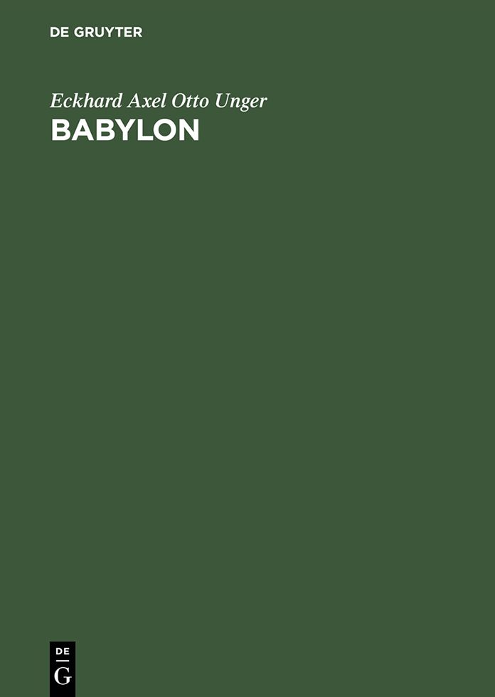 Babylon: Die heilige Stadt nach der Beschreibung der Babylonier