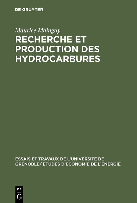 Recherche et production des hydrocarbures: Elements de technique a l'usage des eleves en Science Economique