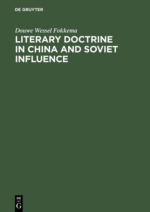 Literary Doctrine in China and Soviet influence: 1956-1960
