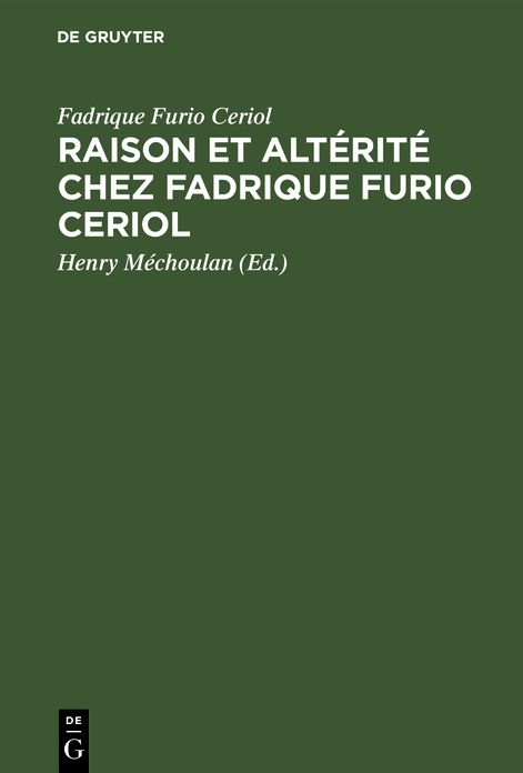 Raison et altérité chez Fadrique Furio Ceriol: Philosophe politique espagnol du XVIe Siècle