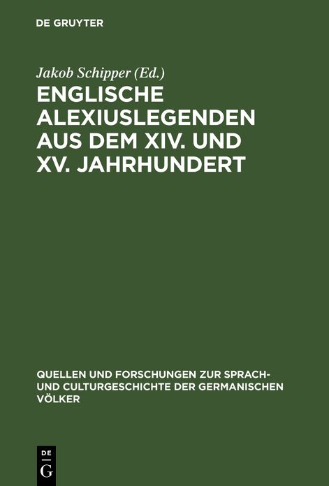 Englische Alexiuslegenden aus dem XIV. und XV. jahrhundert