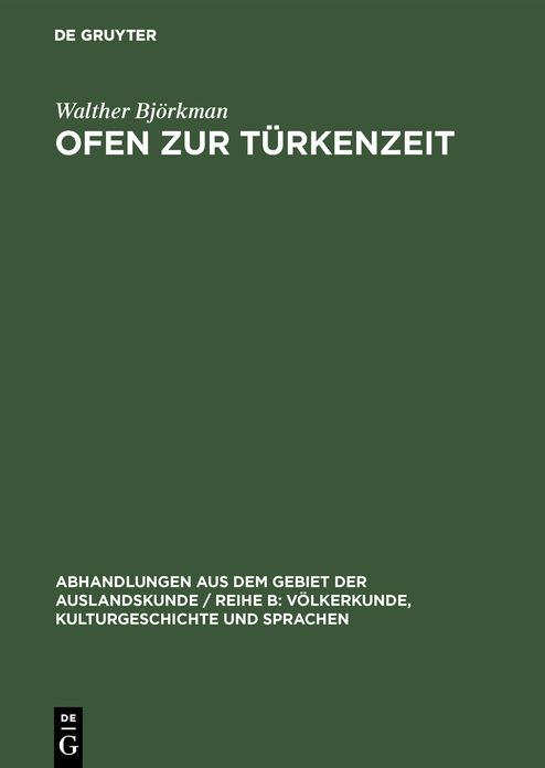 Ofen zur Turkenzeit: Vornehmlich nach turkischen Quellen
