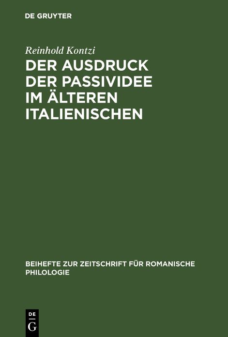 Der Ausdruck der Passividee im alteren Italienischen