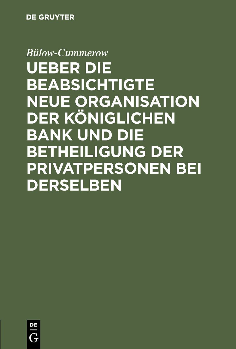 Ueber die beabsichtigte neue Organisation der Königlichen Bank und die Betheiligung der Privatpersonen bei Derselben