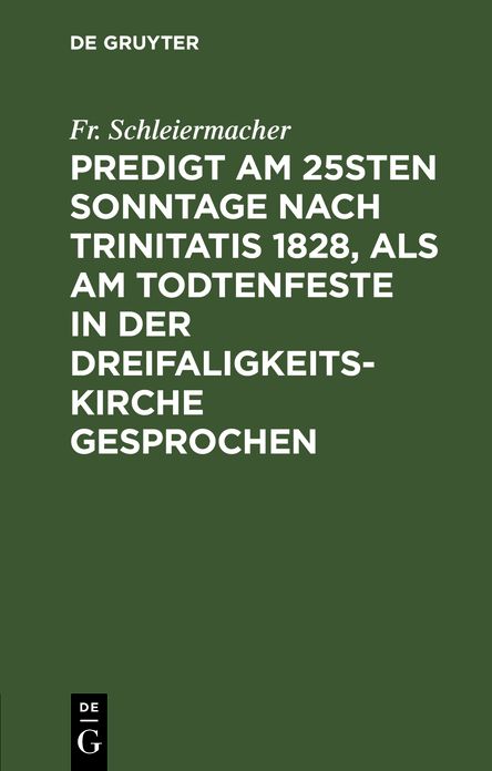 Predigt am 25sten Sonntage nach Trinitatis 1828, als am Todtenfeste in der Dreifaligkeitskirche Gesprochen