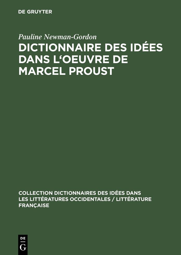 Dictionnaire des idees dans l'oeuvre de Marcel Proust