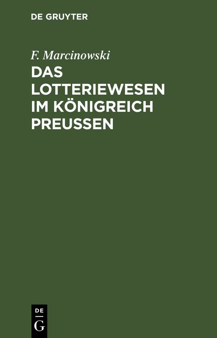 Das Lotteriewesen im Konigreich Preussen