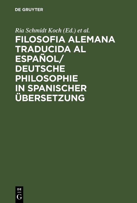 Filosofia alemana traducida al espanol/ Deutsche Philosophie in spanischer Ubersetzung
