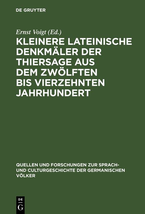 Kleinere lateinische Denkmaler der Thiersage aus dem zwolften bis vierzehnten Jahrhundert