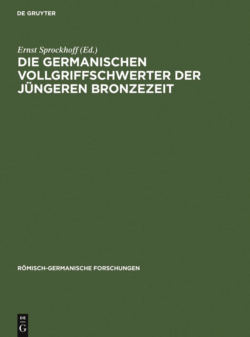 Die germanischen Vollgriffschwerter der jungeren Bronzezeit