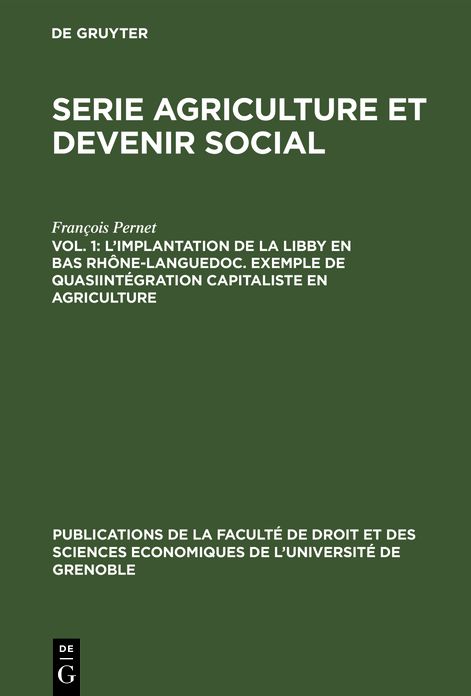 L' implantation de la Libby en Bas Rhône-Languedoc. Exemple de Quasiintégration capitaliste en Agriculture