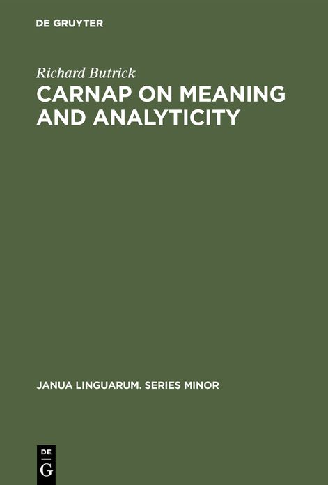 Carnap on meaning and Analyticity