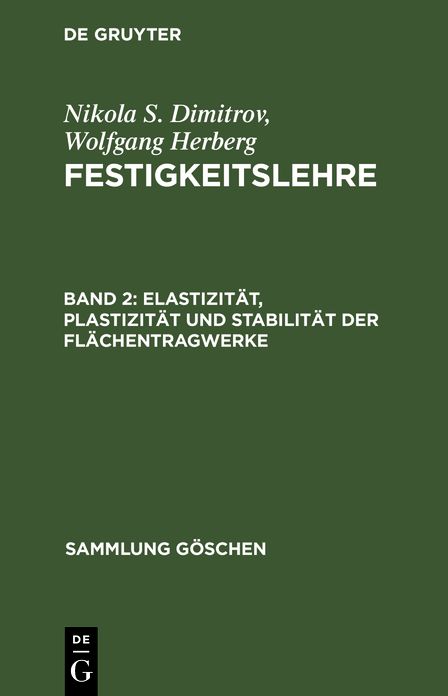 Elastizität, Plastizität und Stabilität der Flächentragwerke: Aus: Festigkeitslehre, 2