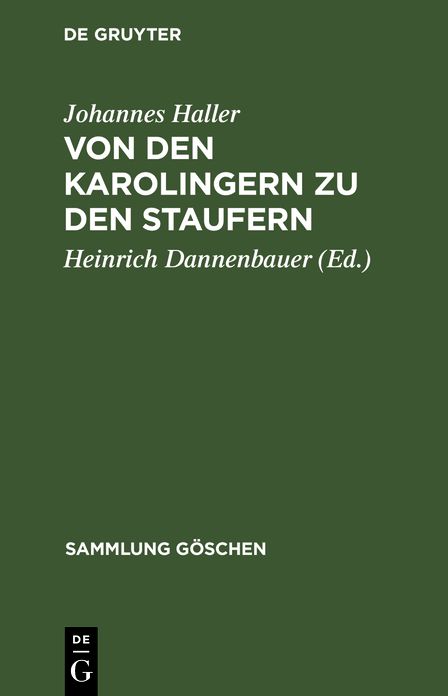 Von den Karolingern zu den Staufern: Die altdeutsche Kaiserzeit (900 - 1250)