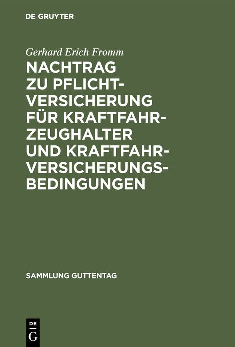 Pflichtversicherung für Kraftfahrzeughalter und Kraftfahrversicherungsbedingungen : Kommentar: Nachtr