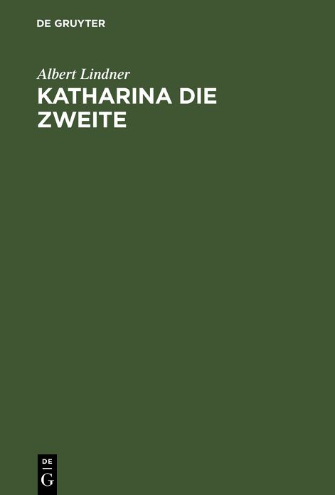 Katharina die Zweite: ein Trauerspiel