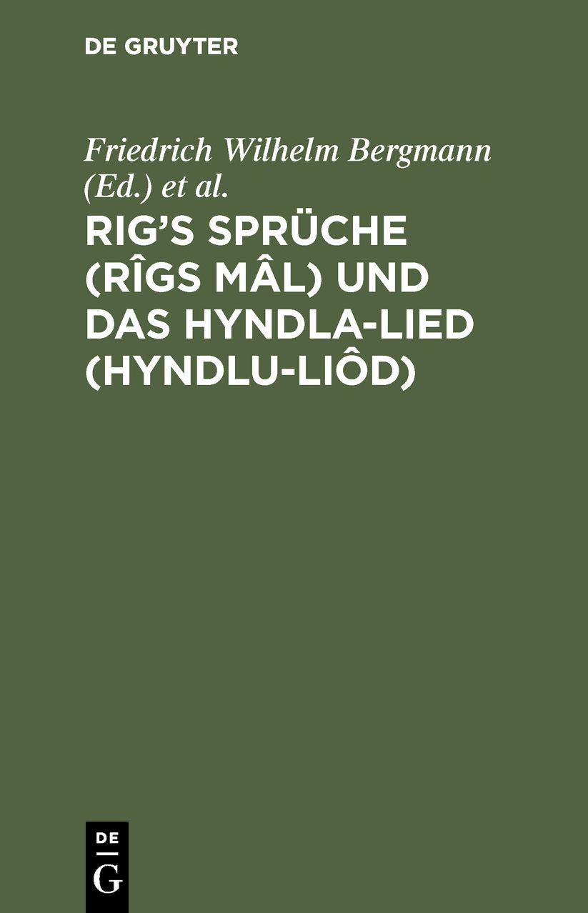 Rig's Spruche (Rigs Mal) und das Hyndla-Lied (Hyndlu-Liod) Zwei social-ethische Gedichte der Saemunds-Edda