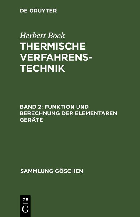Thermische Verfahrenstechnik, Band II: Funktion und Berechnung der elementaren Geräte