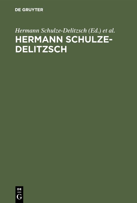 Hermann Schulze-Delitzsch: Leben und Wirken