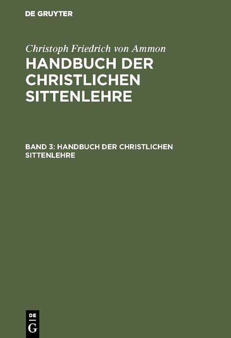 Handbuch der christlichen Sittenlehre: Bd. 3