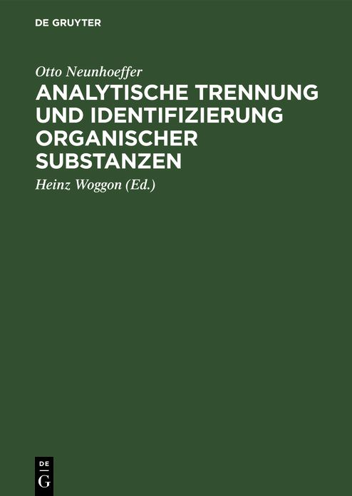 Analytische Trennung Und Identifizierung Organischer Substanzen: F R Den Gebrauch in Unterrichtslaboratorien