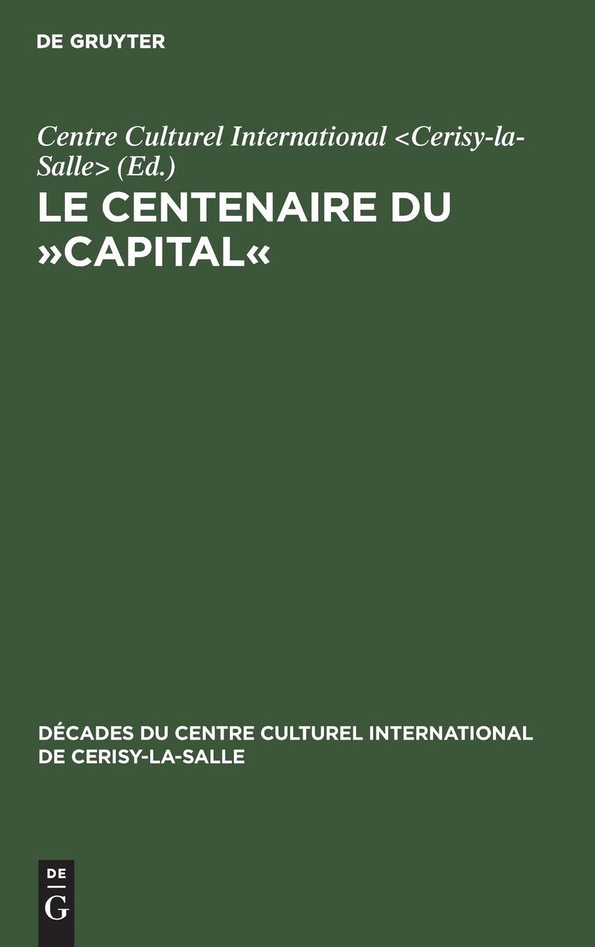 Le Centenaire Du 'Capital': Exposés et entretiens sur le Marxisme