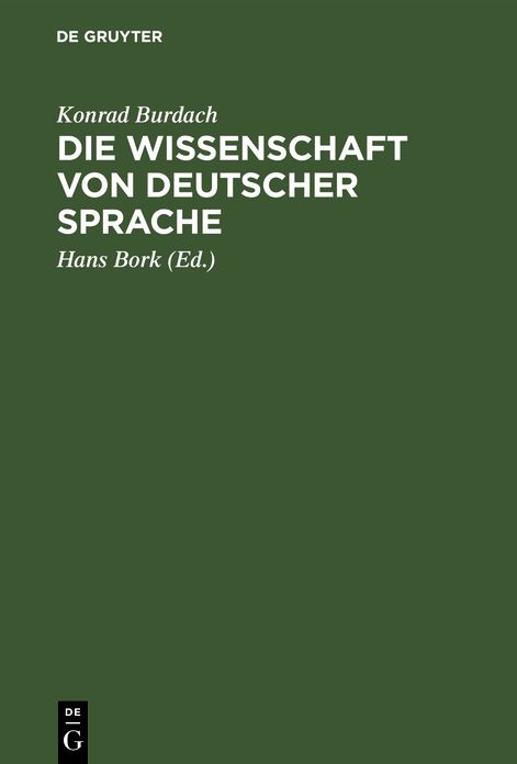 Die Wissenschaft von deutscher Sprache: Ihr Werden, ihr Weg, ihre Führer