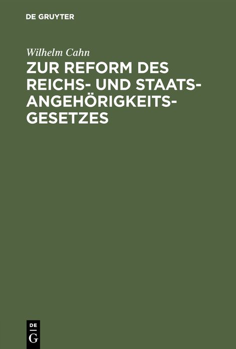 Zur Reform des Reichs- und Staatsangehörigkeitsgesetzes