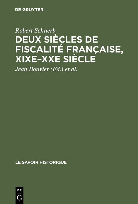 Deux siecles de fiscalite francaise, XIXe-XXe siecle: Histoire, economie, politique