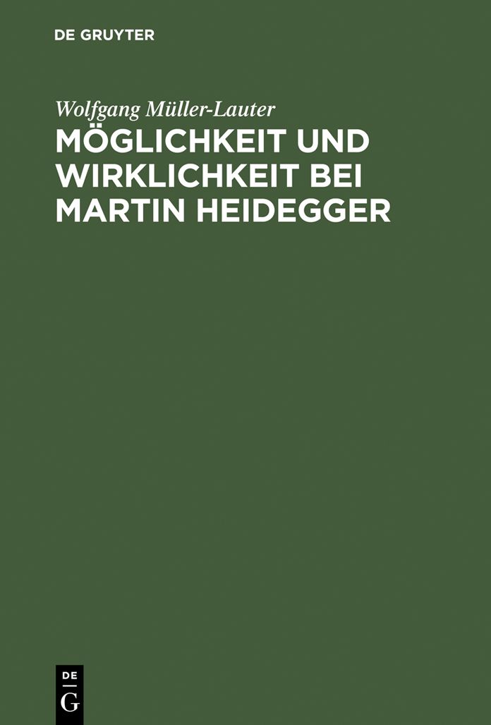 Moglichkeit und Wirklichkeit bei Martin Heidegger