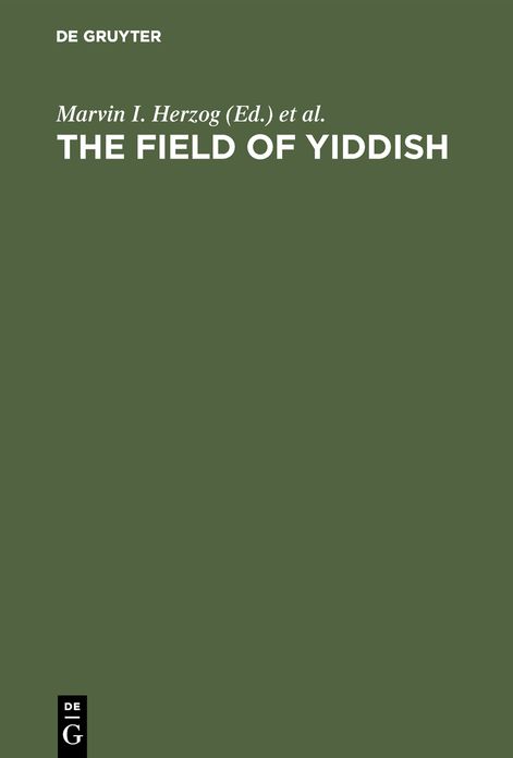 The field of yiddish : studies in language, folklore, and Literature: 3